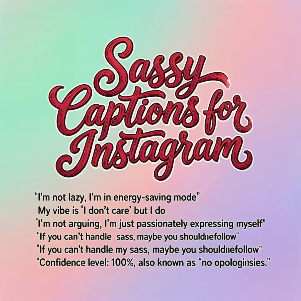 Sassy Captions for Instagram
